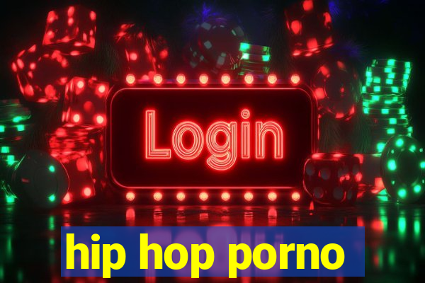 hip hop porno